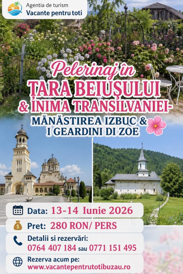 Pelerinaj în Țara Beiușului și inima Transilvaniei – Mănăstirea Izbuc & I Giardini di Zoe 13-14 Iunie