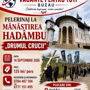 Pelerinaj la Mănăstirea Hadâmbu – „Drumul Crucii” 14 Septembrie