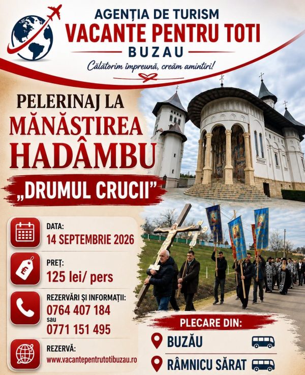 Pelerinaj la Mănăstirea Hadâmbu – „Drumul Crucii” 14 Septembrie 1 Pelerinaj la Mănăstirea Hadâmbu – „Drumul Crucii” 14 Septembrie