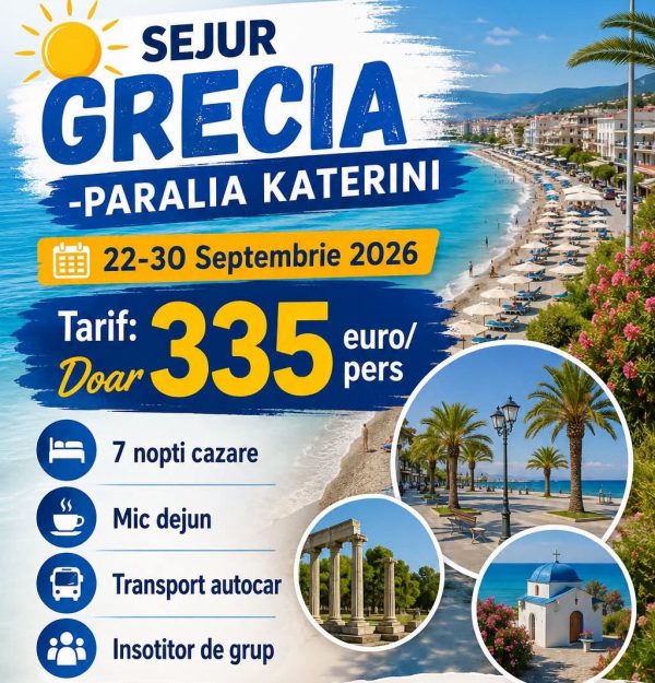 Sejur Grecia — Paralia Katerini — 22-30 Septembrie 2026 1 Sejur Grecia — Paralia Katerini — 22-30 Septembrie 2026